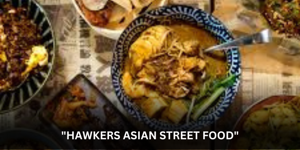 hawkers asian street food: